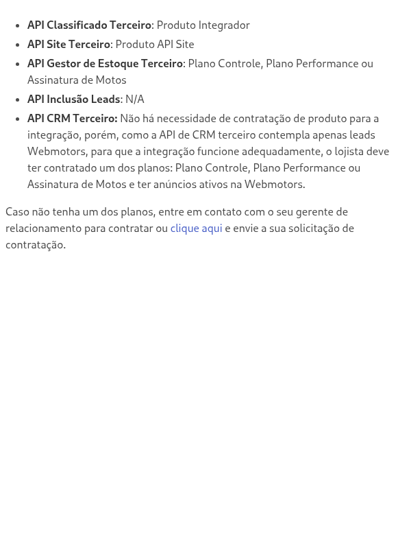 É preciso contratar algum produto Webmotors para ter acesso aos canais integrados via APIs?