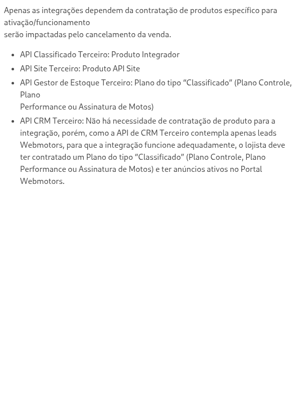 O que acontece com as integrações quando o produto contratado é cancelado?