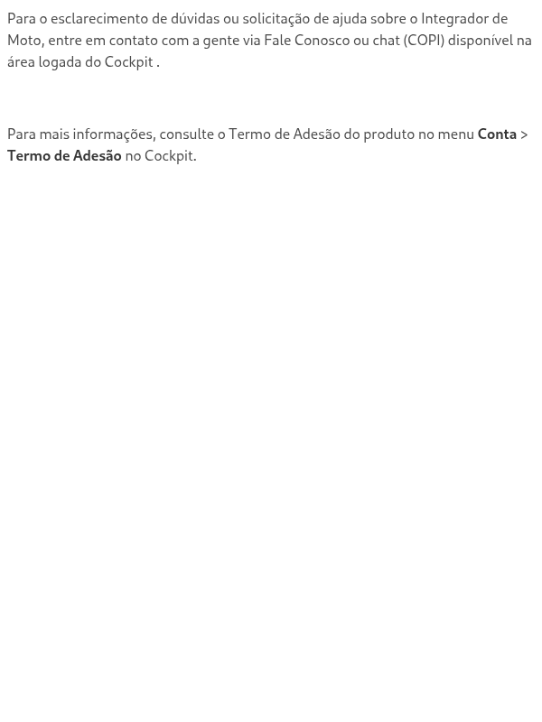 Como solicitar o cancelamento da contratação do Integrador de motos?
