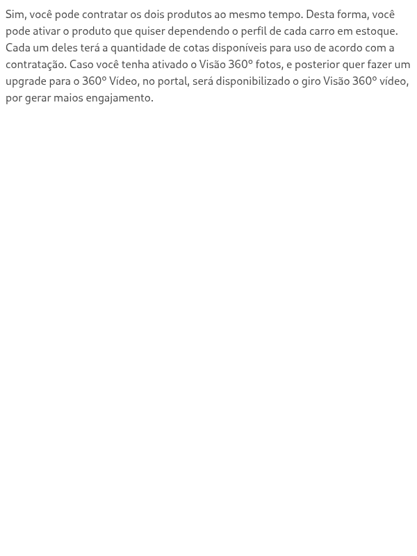 É possível contratar o Visão360º vídeo e Visão360º foto(PBS) simultaneamente?