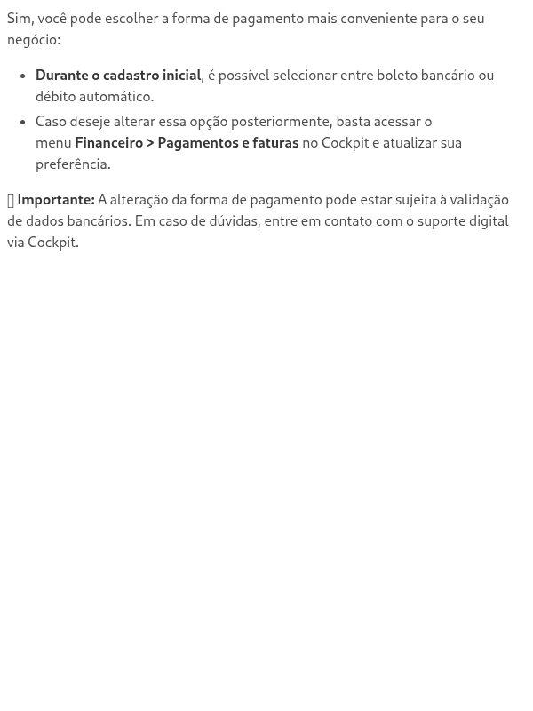 Posso optar entre boleto bancário e débito automático para pagamento?