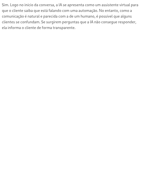 O cliente sabe que está falando com uma IA?