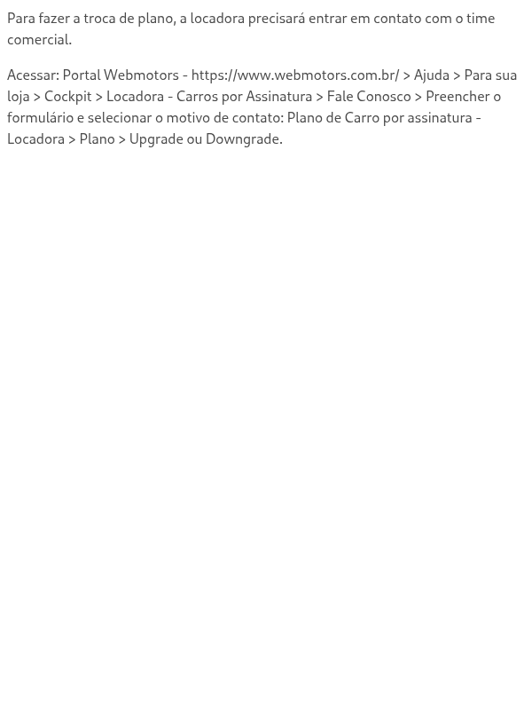 Como solicito a troca de plano (upgrade/downgrade)?