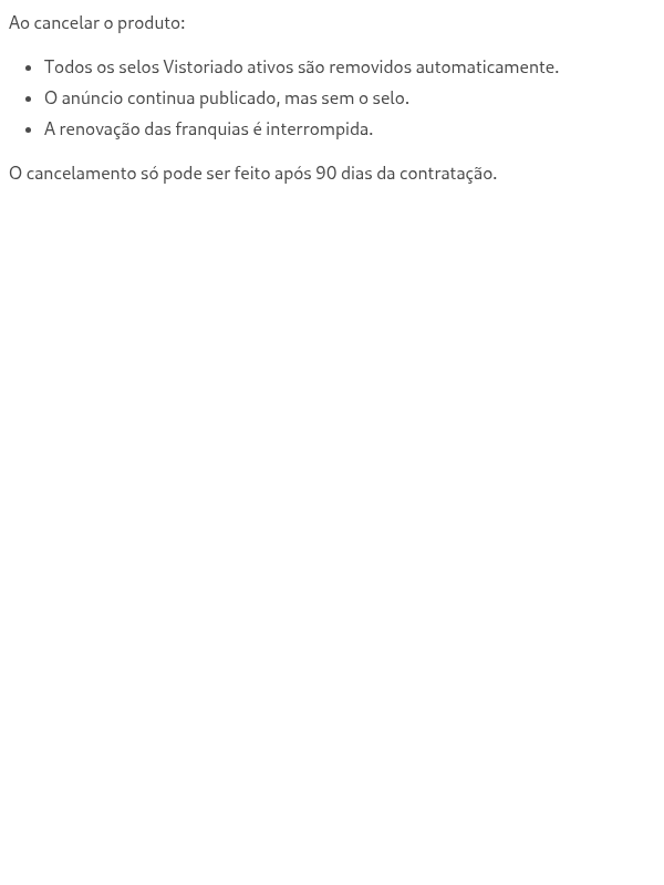 O que acontece se eu cancelar o produto?
