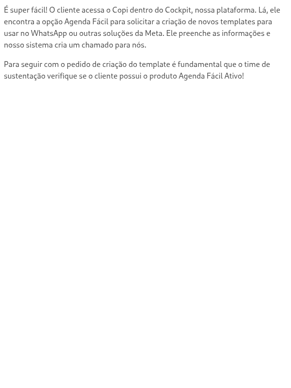 Como o cliente solicita um novo template?