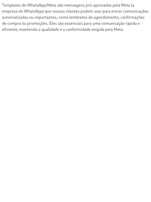 O que são os templates de WhatsApp/Meta e por que nossos clientes os usam?
